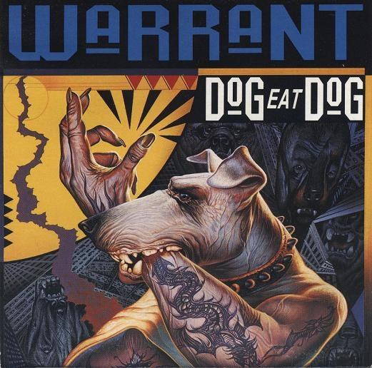 Warrant's Dog Eat Dog album cover released in 1992